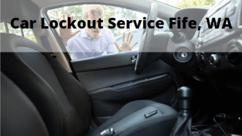 Car Lockout Service Fife, WA