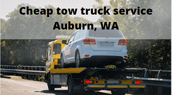 Cheap tow truck service Auburn, WA