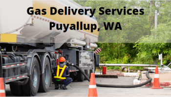 Gas Delivery Services Puyallup, WA